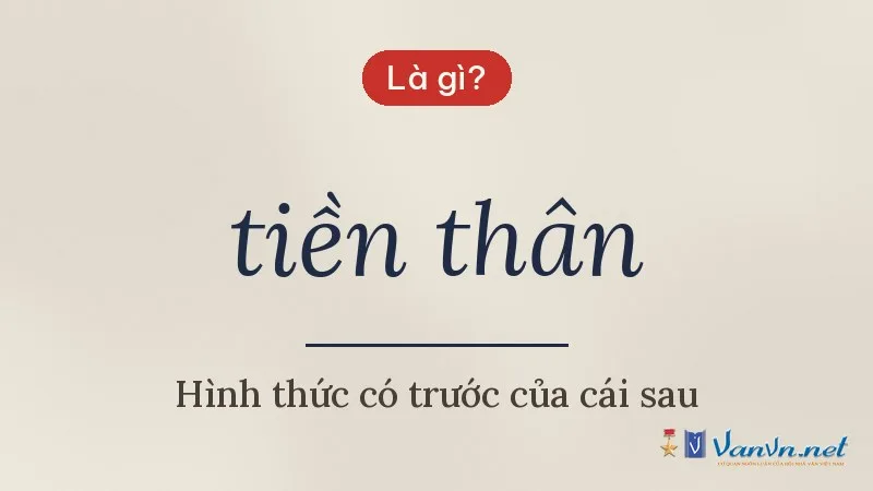 tiền thân là gì