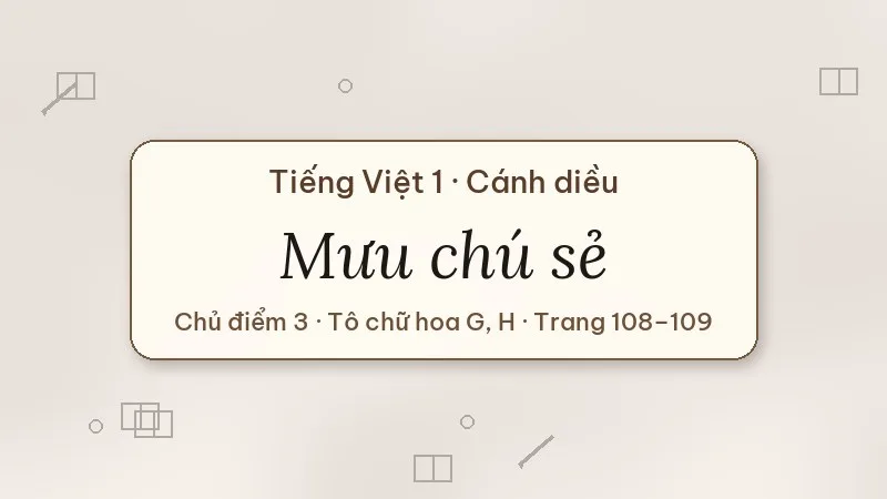 mưu chú sẻ tiếng việt lớp 1 cánh diều