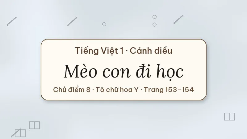 mèo con đi học tiếng việt lớp 1 cánh diều