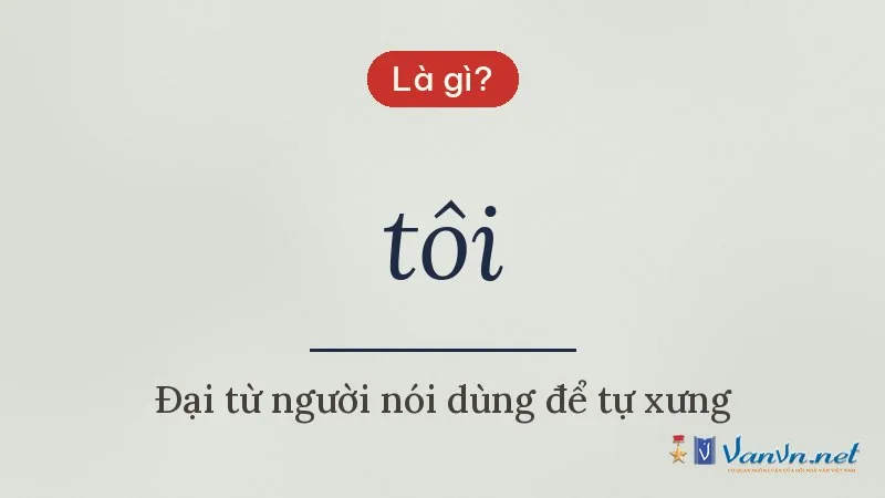tôi là gì