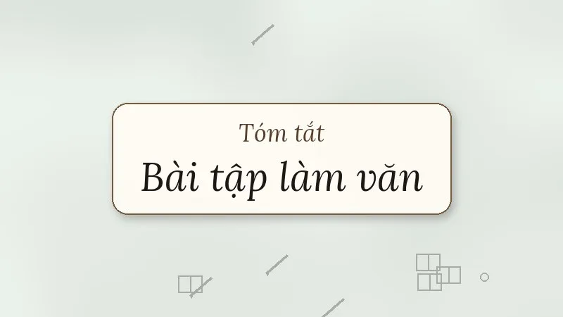 tóm tắt bài tập làm văn