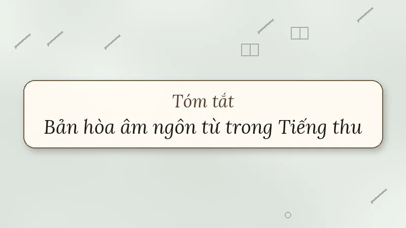 tóm tắt bản hòa âm ngôn từ trong tiếng thu