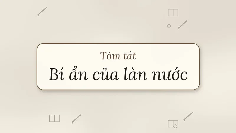 tóm tắt bí ẩn của làn nước