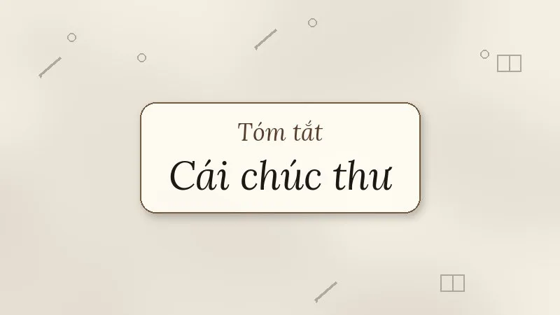 tóm tắt cái chúc thư