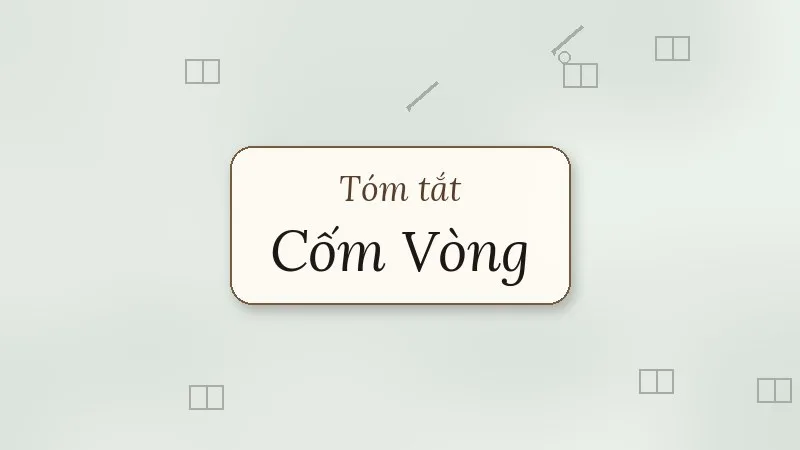 tóm tắt cốm vòng