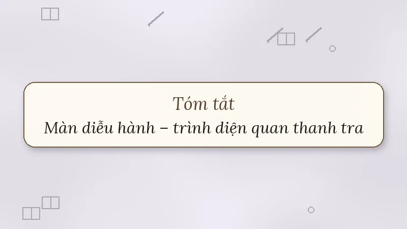 tóm tắt màn diễu hành trình diện quan thanh tra