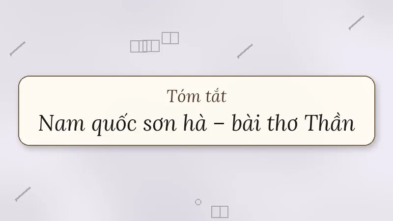 tóm tắt nam quốc sơn hà bài thơ thần