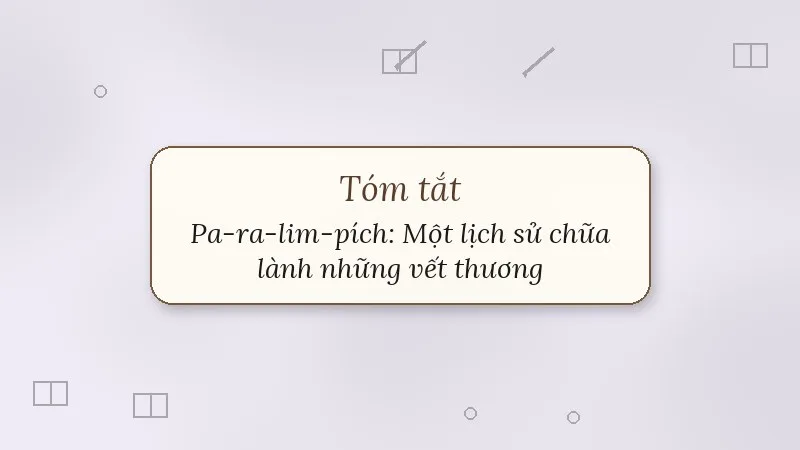 tóm tắt pa-ra-lim-pích