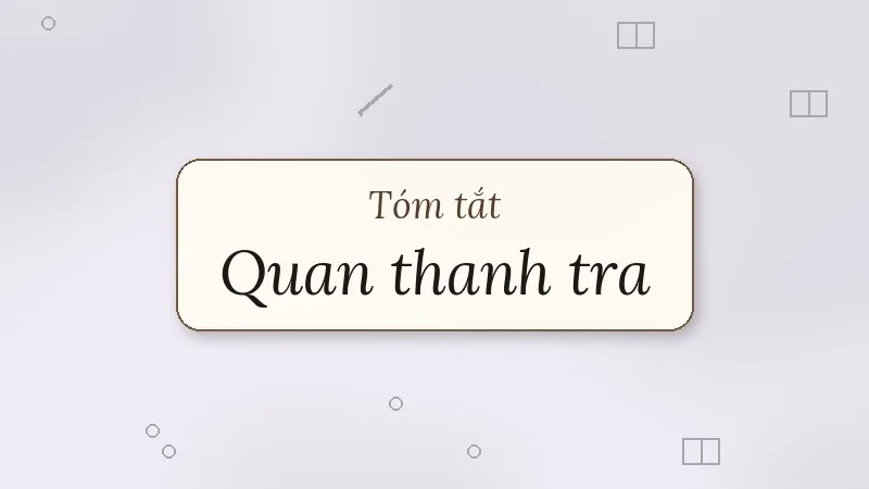 tóm tắt quan thanh tra
