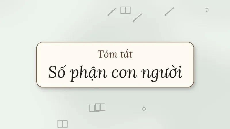 tóm tắt số phận con người