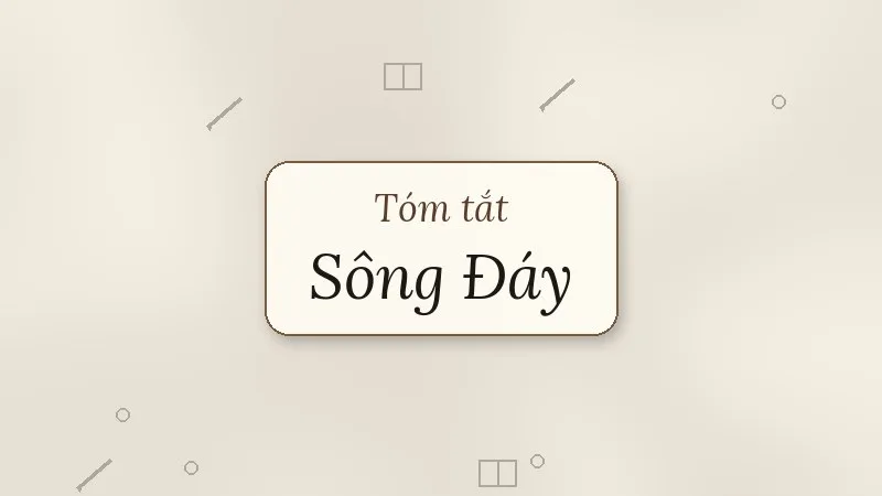 tóm tắt sông đáy