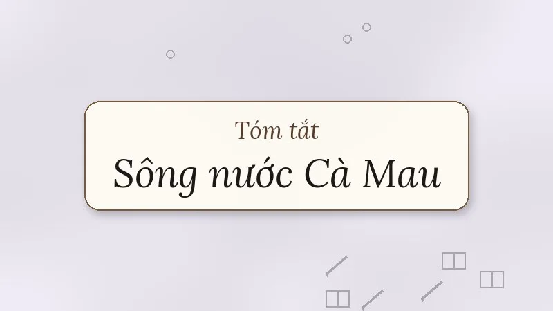 tóm tắt sông nước cà mau