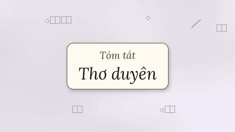 tóm tắt thơ duyên