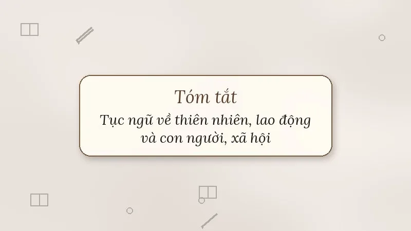 tóm tắt tục ngữ về thiên nhiên lao động và con người xã hội