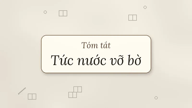 tóm tắt tức nước vỡ bờ