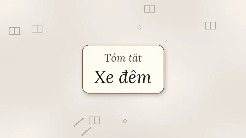 tóm tắt xe đêm