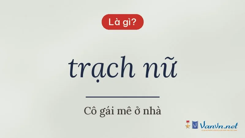 trạch nữ là gì