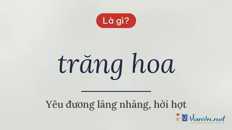 trăng hoa là gì