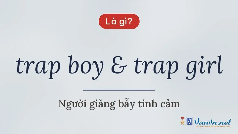 trap boy & trap girl là gì