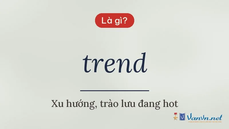trend là gì