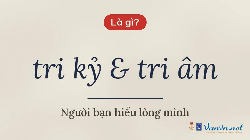 tri kỷ & tri âm là gì