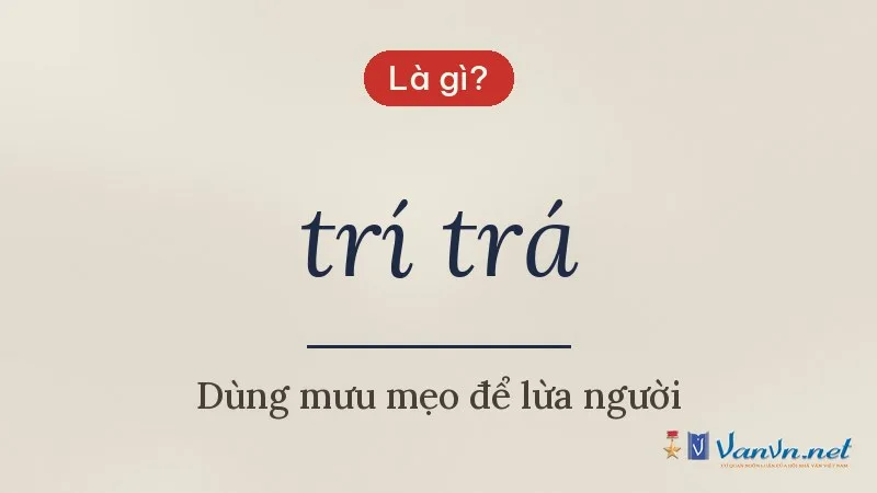 trí trá là gì