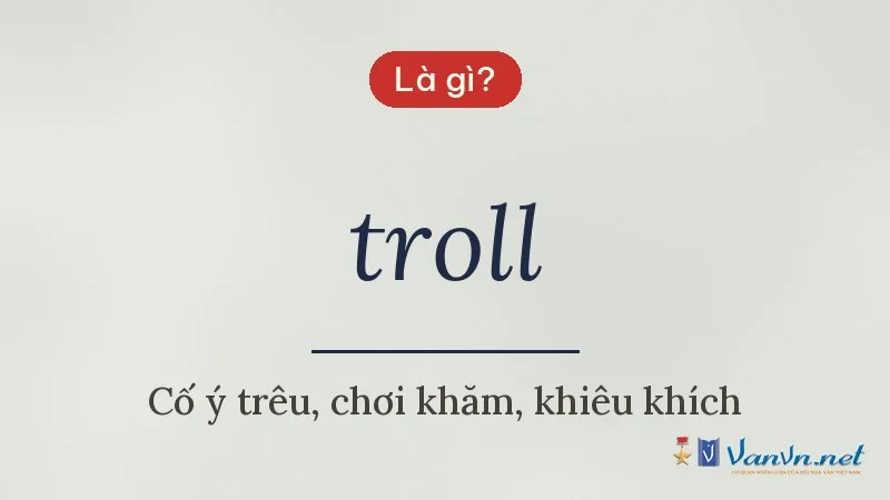 troll là gì