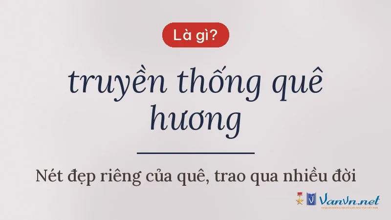 truyền thống quê hương là gì