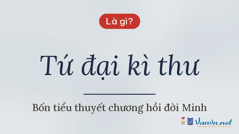 Tứ đại kì thư là gì