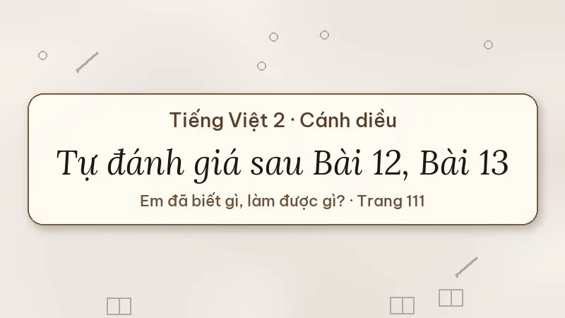 tự đánh giá trang 111 lớp 2 cánh diều