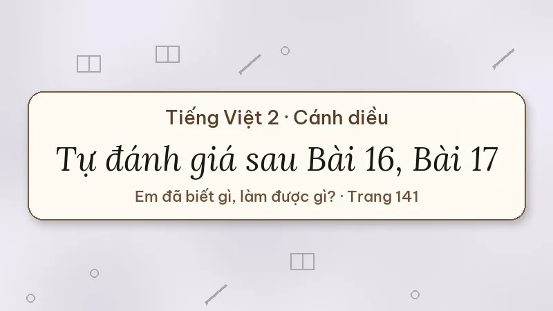 tự đánh giá trang 141 lớp 2 cánh diều