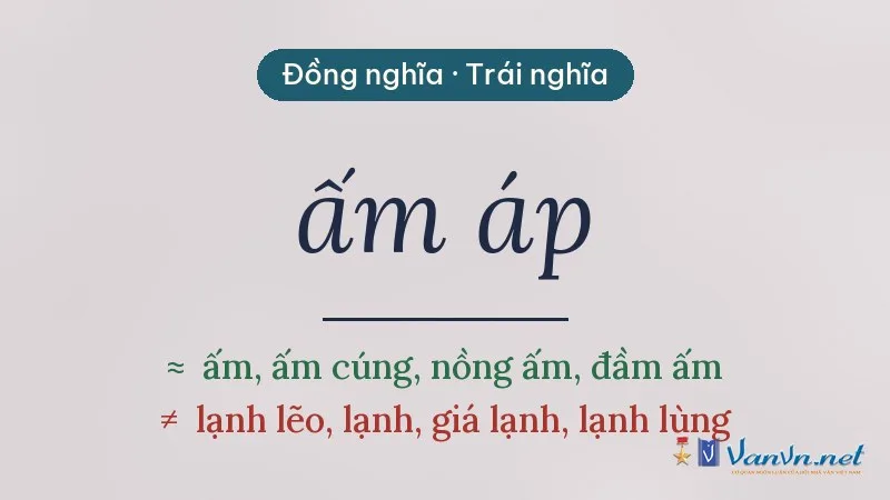 từ đồng nghĩa, trái nghĩa với ấm áp
