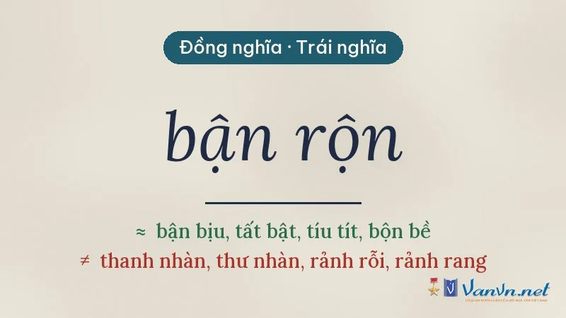 từ đồng nghĩa, trái nghĩa với bận rộn