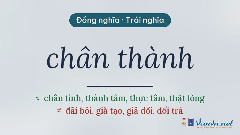 từ đồng nghĩa, trái nghĩa với chân thành