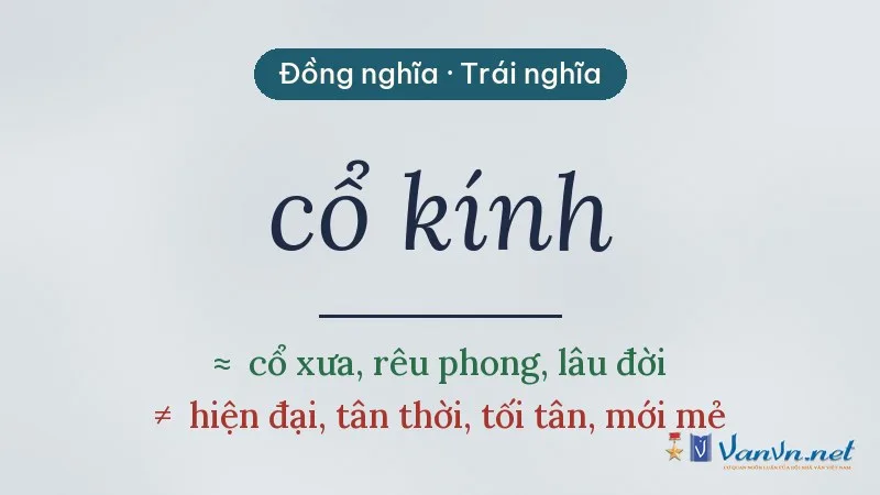 từ đồng nghĩa, trái nghĩa với cổ kính