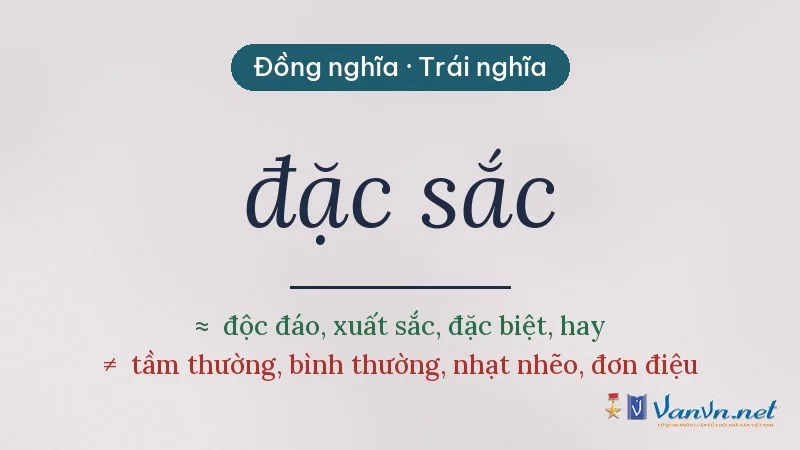 từ đồng nghĩa, trái nghĩa với đặc sắc