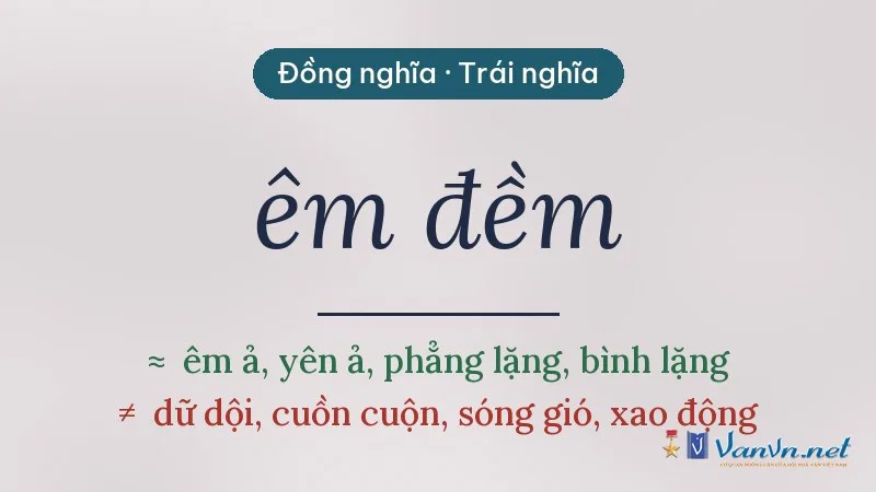 từ đồng nghĩa, trái nghĩa với êm đềm