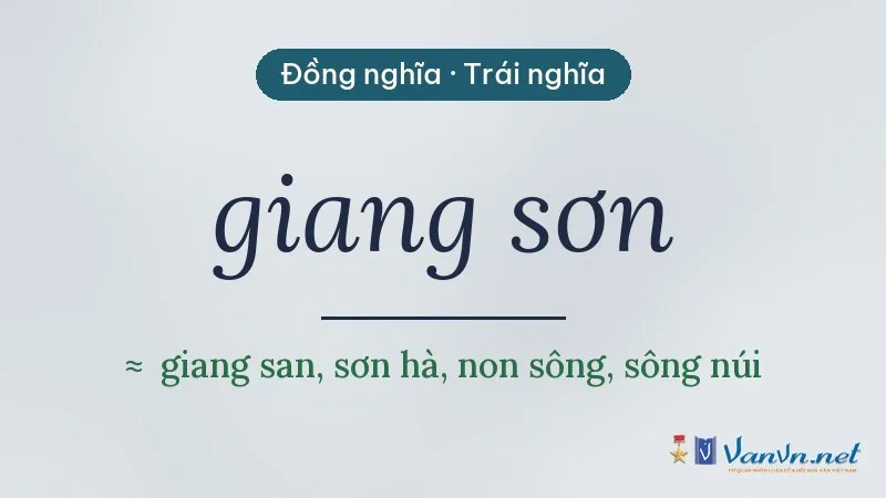từ đồng nghĩa, trái nghĩa với giang sơn