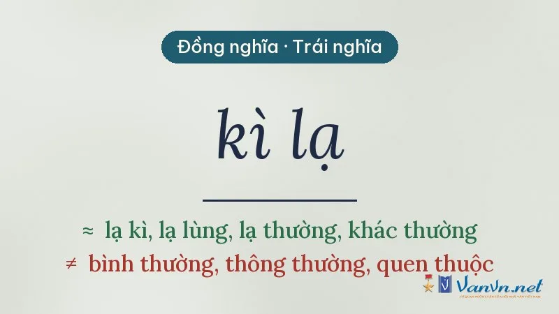 từ đồng nghĩa, trái nghĩa với kì lạ