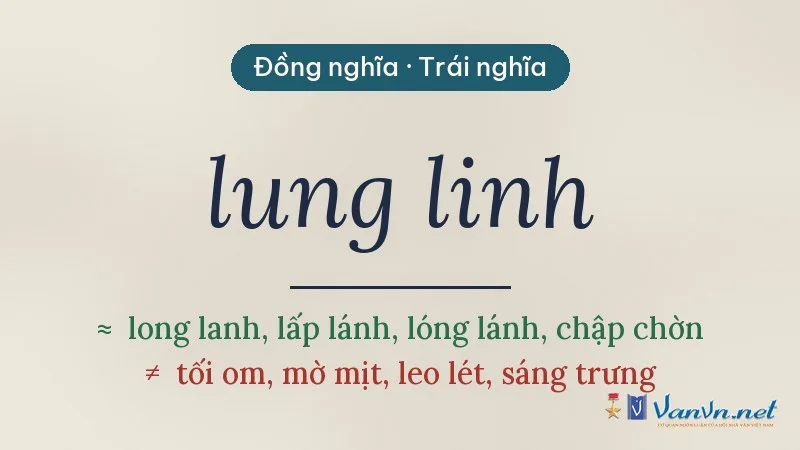 từ đồng nghĩa, trái nghĩa với lung linh