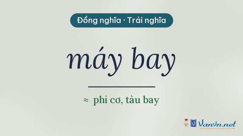 từ đồng nghĩa, trái nghĩa với máy bay