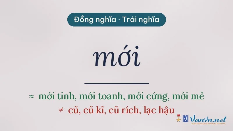 từ đồng nghĩa, trái nghĩa với mới
