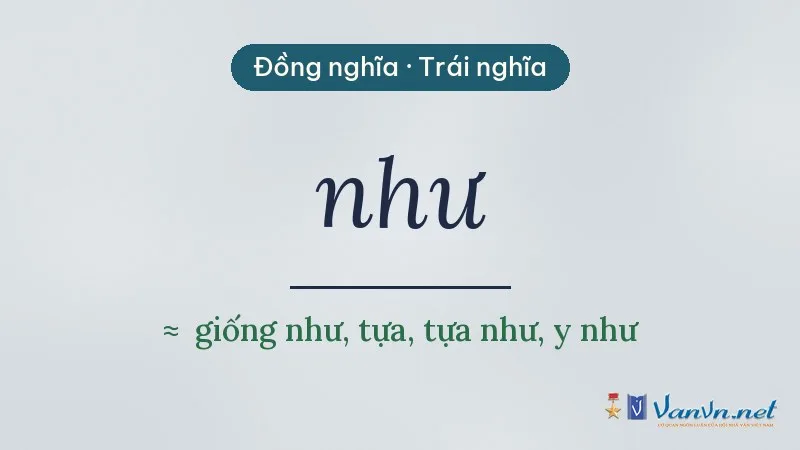 từ đồng nghĩa, trái nghĩa với như