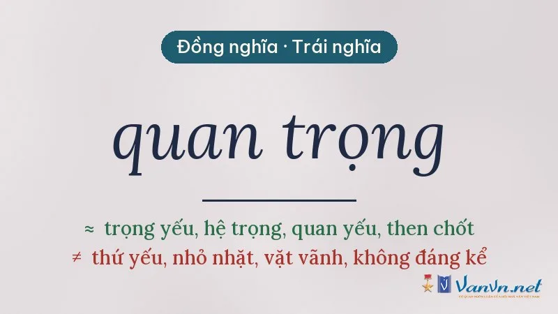 từ đồng nghĩa, trái nghĩa với quan trọng