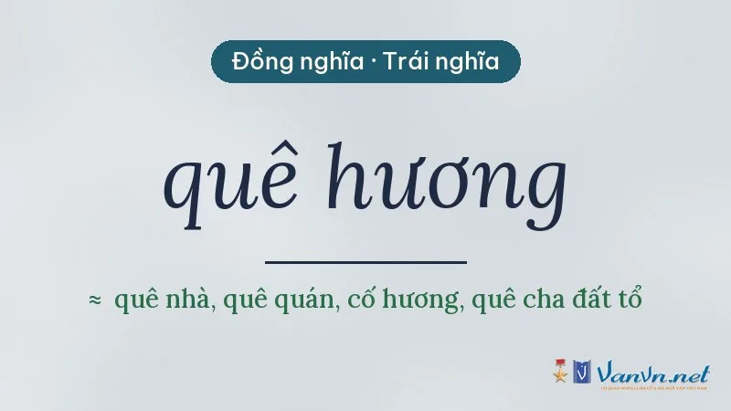 từ đồng nghĩa, trái nghĩa với quê hương