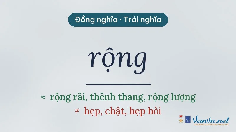 từ đồng nghĩa, trái nghĩa với rộng
