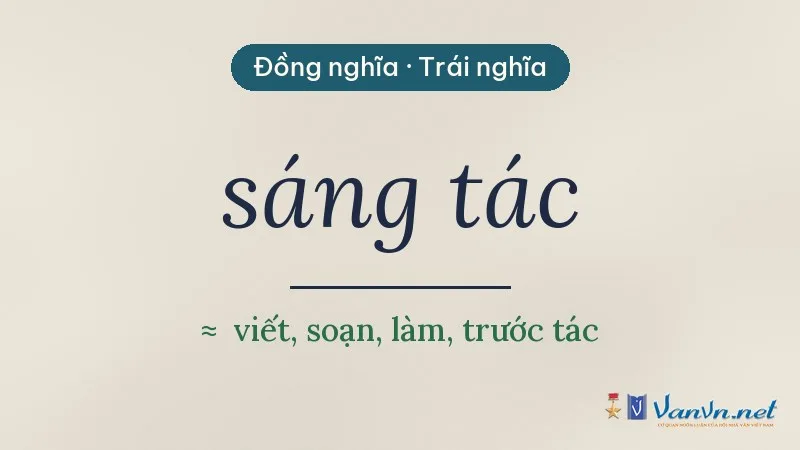 từ đồng nghĩa, trái nghĩa với sáng tác