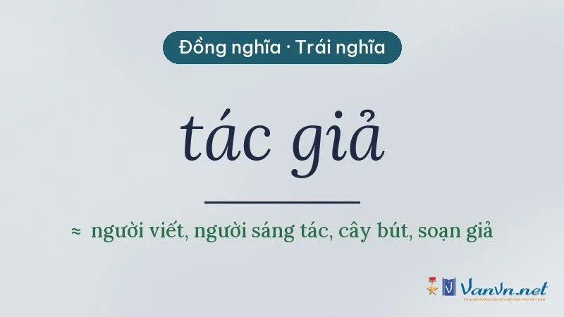 từ đồng nghĩa, trái nghĩa với tác giả