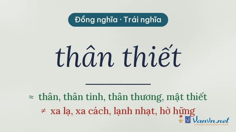 từ đồng nghĩa, trái nghĩa với thân thiết