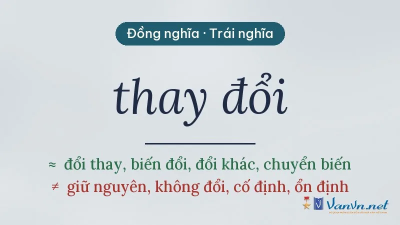 từ đồng nghĩa, trái nghĩa với thay đổi